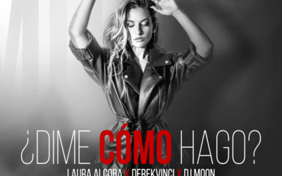 EQS Música presenta la versión bachata de “Dime cómo hago” de María Becerra, interpretada por la cantante española Laura Alcoba, DJ Moon y producida por DerekVinci