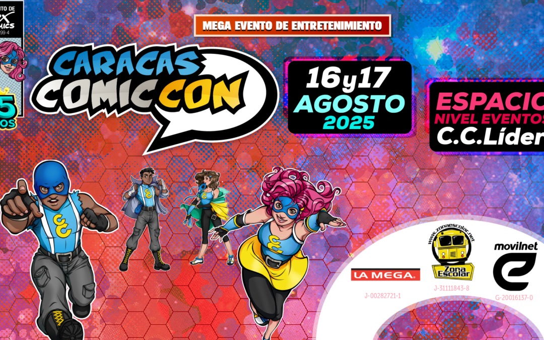 CARACAS COMIC CON CELEBRARÁ SUS 15 AÑOS