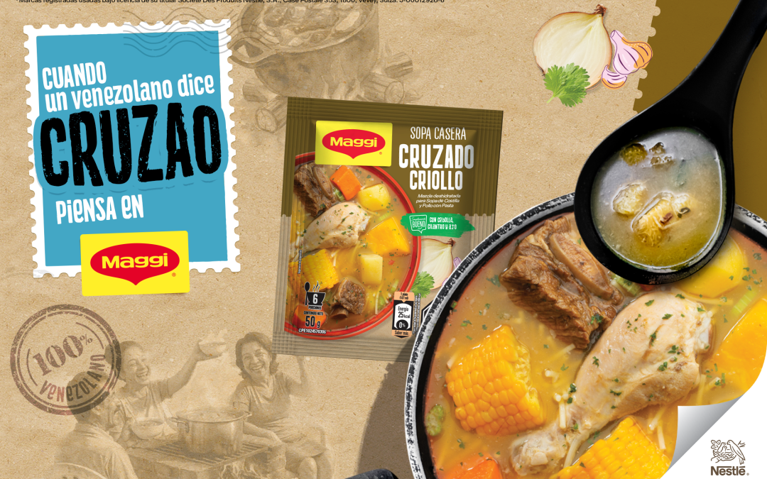 ¡Llegó el cruce perfecto! El "Cruzao Criollo" ahora es de MAGGI, de Nestlé