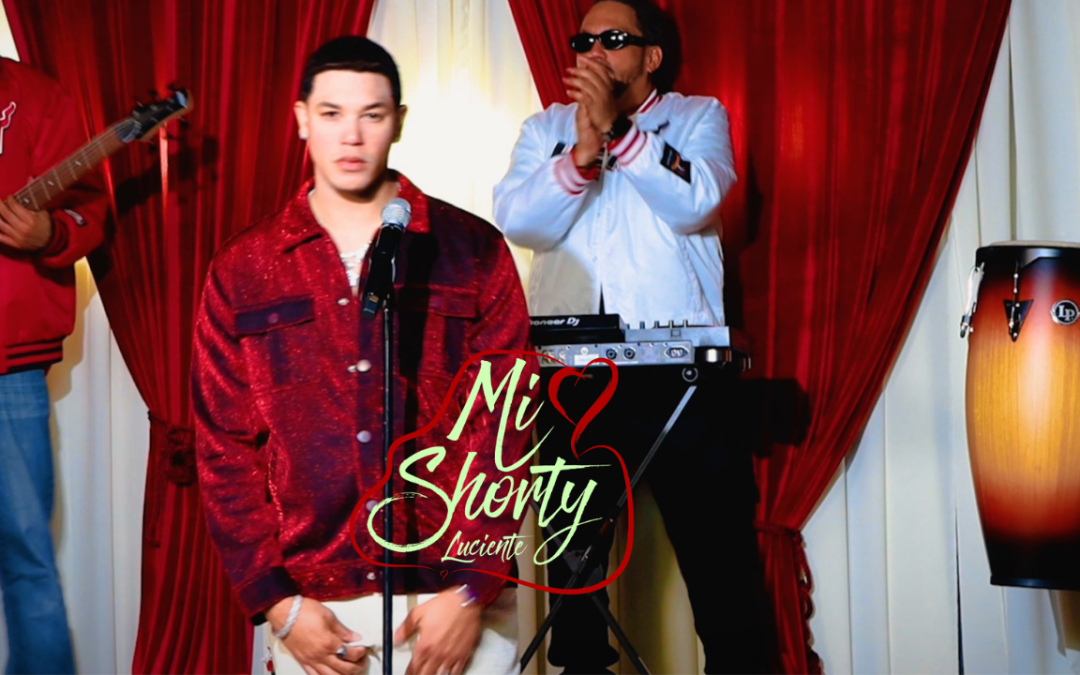 Luciente presenta su nuevo sencillo “Mi Shorty” bajo el sello ParkEastMusic LLC