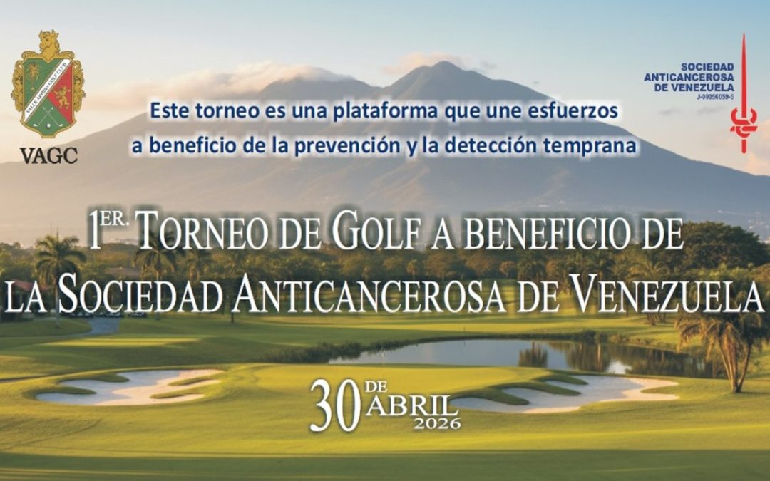 1er Torneo de Golf a beneficio de la Sociedad Anticancerosa de Venezuela invita a empresas y aliados a sumarse a una causa que salva vidas