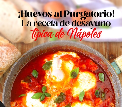 Desayuna “Huevos al purgatorio”: Un clásico napolitano en tu mesa