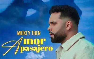 Mickey Then revoluciona su trayectoria con “Amor Pasajero”: Un Merengue Típico con esencia del Cibao