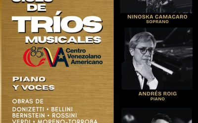 Ninoska Camacaro, Ivan Cardozo y Andrés Roig  protagonizan concierto del Ciclo de Tríos Musicales del CVA