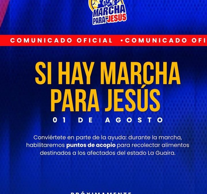 Si hay Marcha para Jesús 2026 en Venezuela