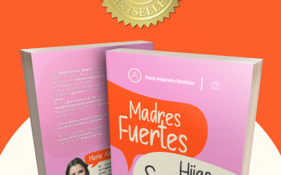“MADRES FUERTES, HIJAS SEGURAS” ALCANZA EL ESTATUS DE BEST SELLER EL MISMO DÍA DE SU LANZAMIENTO
