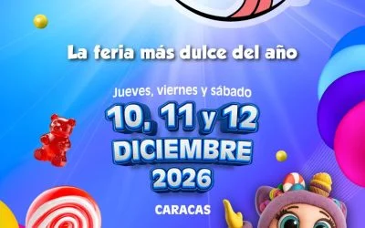 ¡VUELVE EXPO GOLOSINA VENEZUELA! LA FERIA CORPORATIVA MAS DULCE DEL PAÍS