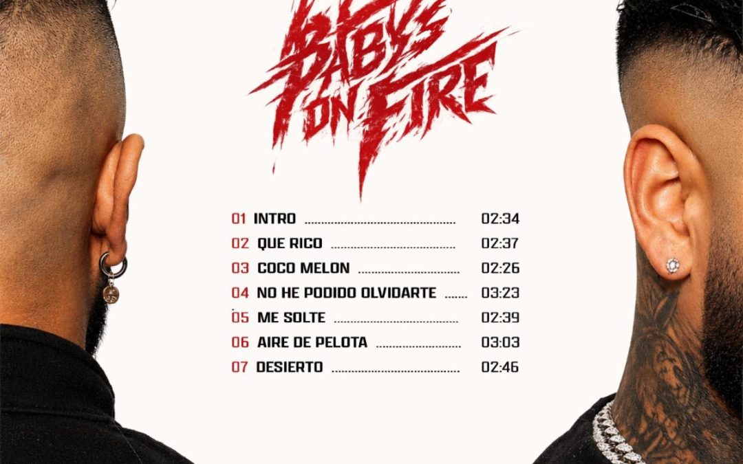 Chacal X Yakarta Presentan Babys On Fire, El Álbum Que Marca El Esperado Regreso De Una De Las Duplas Más Icónicas Del Género Urbano Cubano