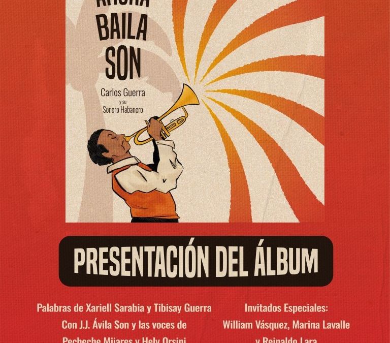 Tibisay Guerra presenta “Ahora Baila Son”, un álbum inédito de Carlos Guerra y su Sonero Habanero