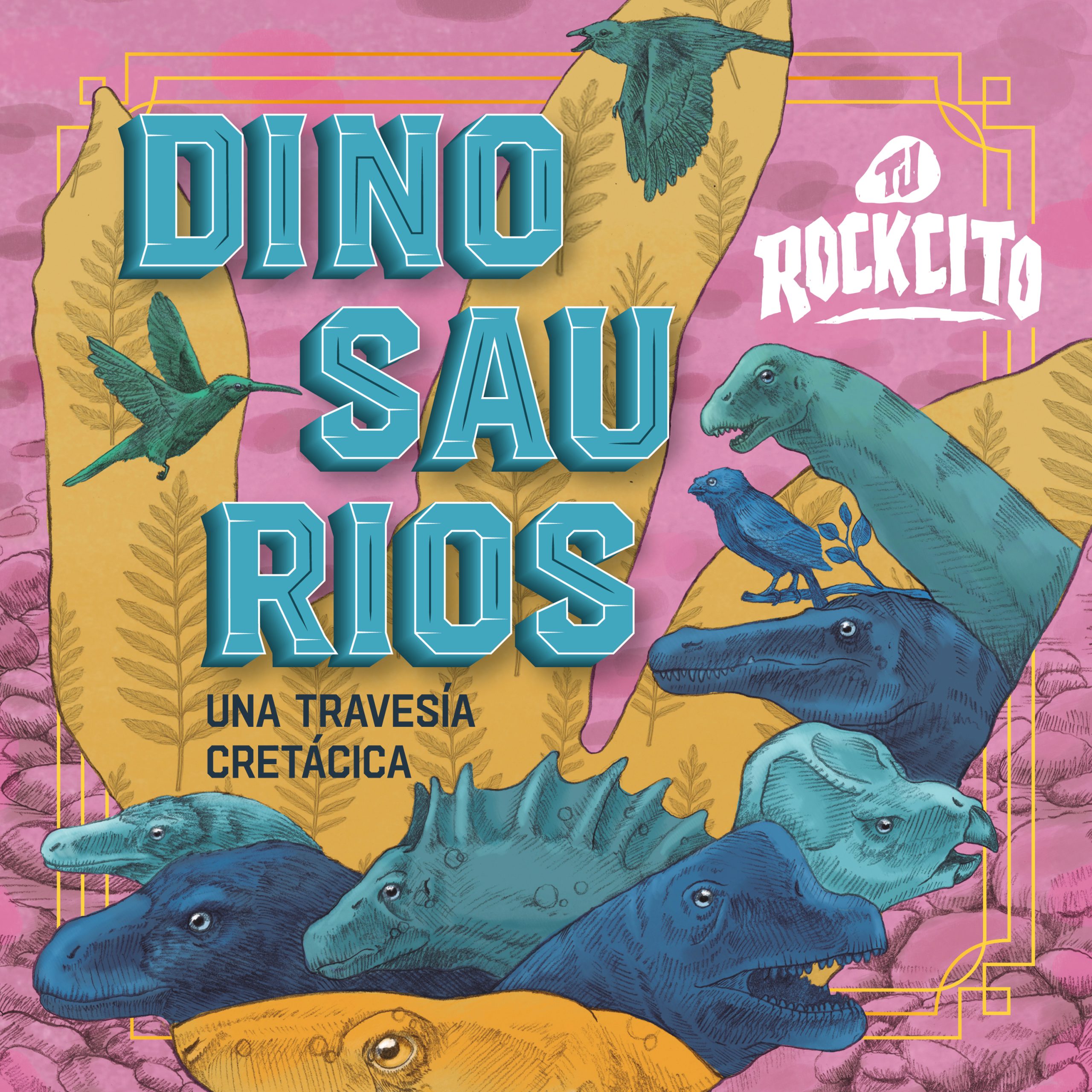 Portada Dinosaurios Una Travesia Cretacica 2025