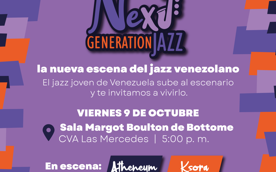 Continúan los encuentros musicales del concurso  Next Generation: la nueva escena del jazz venezolano